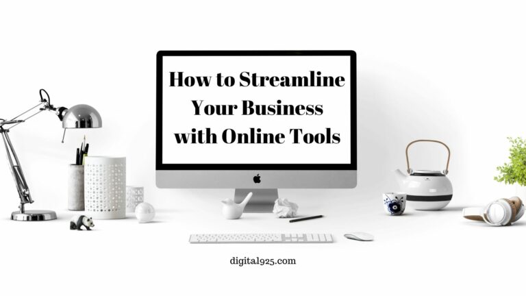 How to Streamline Your Business with Online Tools
