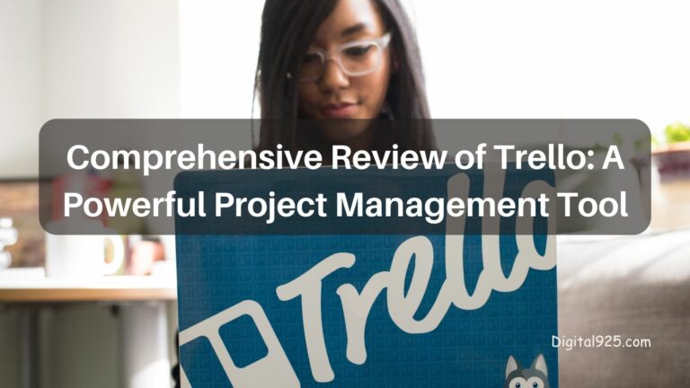 A Comprehensive Review of Trello: A Powerful Project Management Tool
