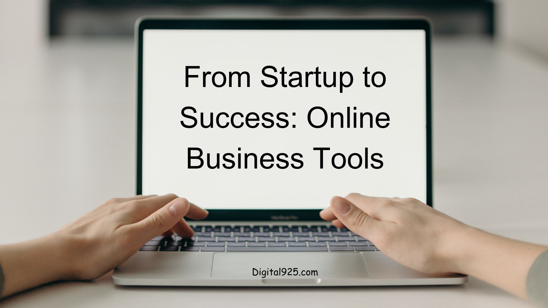 From Startup to Success: Online Business Tools