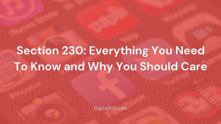 Section 230: Everything You Need To Know and Why You Should Care