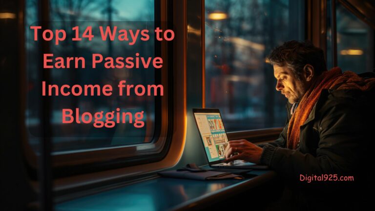 Top 14 Ways to Earn Passive Income From Blogging